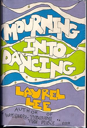 Immagine del venditore per Mourning Into Dancing venduto da Dorley House Books, Inc.