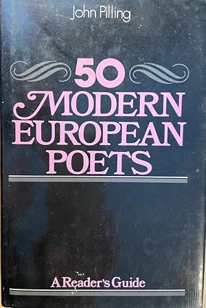 50 Modern European Poets by John Piling, A Reader's Guide, Heineamm - London, Barnes & Noble, 479...