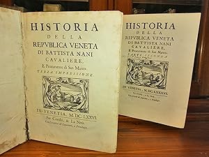 Historia della Republica Veneta di Battista Nani cavaliere, e procuratore di San Marco. Terza imp...