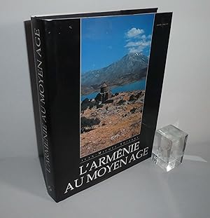 L'Arménie au Moyen-Age. Collection les formes de la nuit. Zodiaque. 2000.