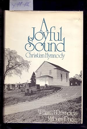 Imagen del vendedor de A JOYFUL SOUND, CHRISTIAN HYMNODY a la venta por Libreria 7 Soles
