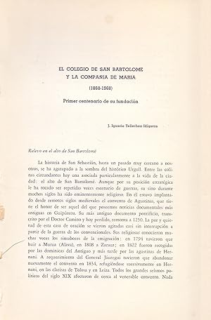 Seller image for EL COLEGIO DE SAN BARTOLOME Y LA COMPAIA DE MARIA, 1868-1968, PRIMER CENTENARIO DE SU FUNDACION - PAIS VASCO - (EXTRAIDO ORIGINAL DEL AO 1968, ESTUDIO COMPLETO TEXTO INTEGRO) for sale by Libreria 7 Soles