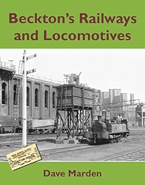 Beckton's Railways and Locomotives