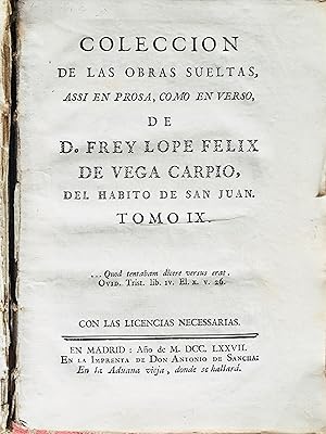 Coleccion de las obras sueltas, assi en prosa, como en verso, de D. Frey Lope Felix de Vega Carpi...
