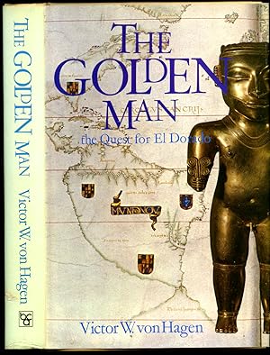 Imagen del vendedor de The Golden Man | A Quest for El Dorado a la venta por Little Stour Books PBFA Member