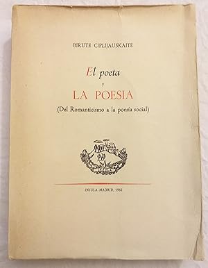 Bild des Verkufers fr El poeta y la Poesa (Del Romanticismo a la poesa social) zum Verkauf von Aaromadelibros