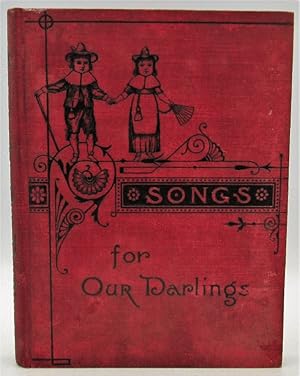 Songs for our Darlings, Edited by Uncle Willis