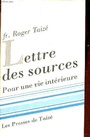 Image du vendeur pour Lettres des sources - Pour une vie intrieure. mis en vente par Le-Livre