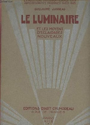 Seller image for Le Luminaire et les moyens d'clairages nouveaux - Exposition internationale des arts dcoratifs modernes Paris 1925 for sale by Le-Livre