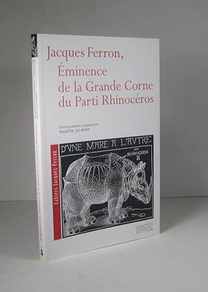 Seller image for Jacques Ferron, minence de la Grande Corne du Parti Rhinocros for sale by Librairie Bonheur d'occasion (LILA / ILAB)