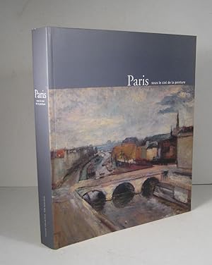 Paris sous le ciel de la peinture
