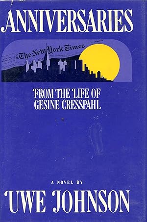 Seller image for ANNIVERSARIES : FROM THE LIFE OF GESINE CRESSPAHL [TWO VOLUMES] for sale by Studio Books
