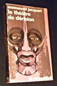 Image du vendeur pour Le thtre de drision mis en vente par JLG_livres anciens et modernes