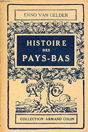 Seller image for Histoire des pays-bas du xvie siecle a nos jours for sale by JLG_livres anciens et modernes