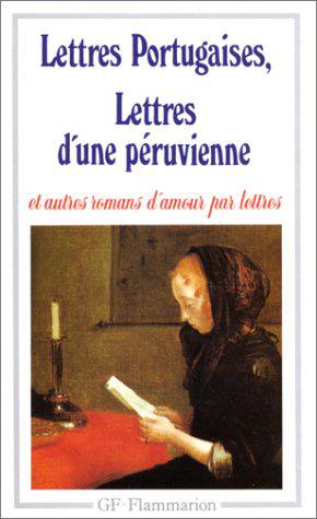 Seller image for Lettres portugaises - Lettres d'une pruvienne et autres romans d'amour par lettre for sale by JLG_livres anciens et modernes