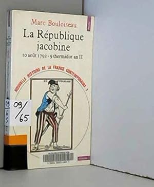 Seller image for La Rpublique Jacobine ; 10 Aot 1792- 9 Thermidor An Ii for sale by JLG_livres anciens et modernes