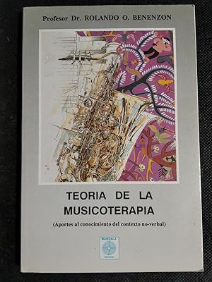 Imagen del vendedor de Teora de la musicoterapia. Aportes al conocimiento del contexto no-verbal. a la venta por El libro que vuela