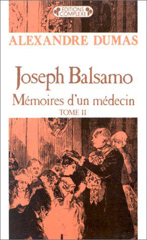 Bild des Verkufers fr Joseph Balsamo, tome 2, Mmoires d'un mdecin zum Verkauf von JLG_livres anciens et modernes