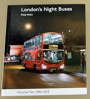 London's Night Buses Volume Two (2, II): 1984 - 2013