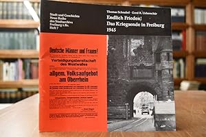 Bild des Verkufers fr Endlich Frieden! Das Kriegsende in Freiburg 1945. Stadt und Geschichte Heft 7 zum Verkauf von Gppinger Antiquariat
