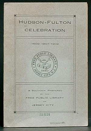 Hudson-Fulton Celebration, 1609-1807-1909 / Sail and Steam: An Historical Sketch showing New Jers...