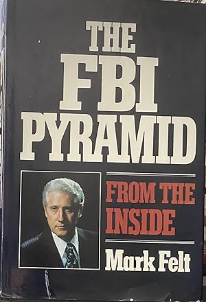 Bild des Verkufers fr The FBI Pyramid: From the Inside zum Verkauf von Artless Missals