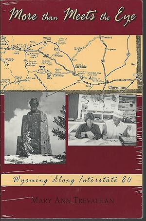 Seller image for More Than Meets the Eye: Wyoming Along Interstate 80 for sale by MyLibraryMarket