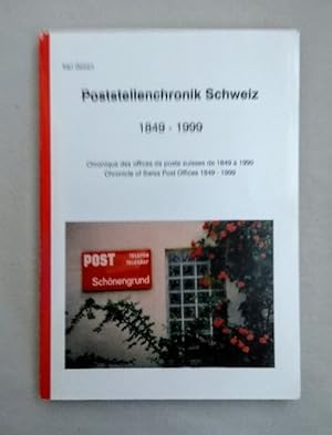 Poststellenchronik Schweiz / Chronique des offices de poste suisses / Chronicle of Swiss Post Off...