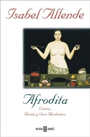 Imagen del vendedor de Afrodita - Cuentos, Recetas Y Otros Afrodisiacos (Spanish Edition) a la venta por Von Kickblanc