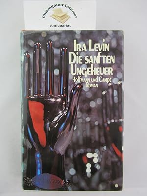 Die sanften Ungeheuer. Deutsch von Hans Fahrbach