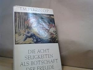Seller image for Die acht Seeligkeiten Als Botschaft der Freude for sale by BuchKaffee Vividus e.K.