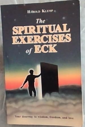 Bild des Verkufers fr The Spiritual Exercises of ECK - (Your doorway to wisdom, freedom, and love) zum Verkauf von Chapter 1