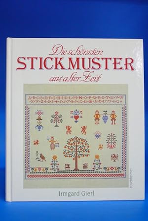 Seller image for Die schnsten Stickmuster aus alter Zeit for sale by Buch- und Kunsthandlung Wilms Am Markt Wilms e.K.