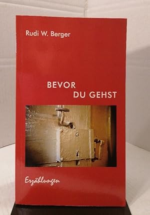 Bevor du gehst