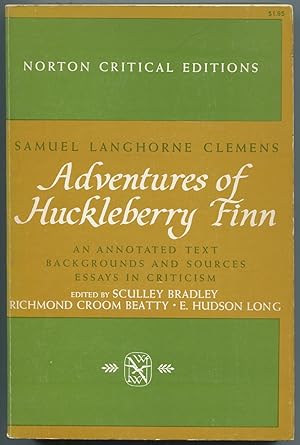 Bild des Verkufers fr Adventures of Huckleberry Finn: An Annotated Text, Backgrounds and Sources, Essays in Criticism zum Verkauf von Between the Covers-Rare Books, Inc. ABAA