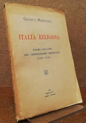 Italia religiosa. Primo declino del cristianesimo medievale (1305 - 1378).