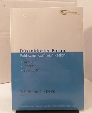 Seller image for Dsseldorfer Forum Politische Kommunikation. Akteure, Prozesse, Strukturen for sale by Buchhandlung Loken-Books
