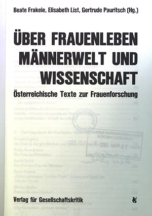 Bild des Verkufers fr ber Frauenleben, Mnnerwelt und Wissenschaft : sterr. Texte zur Frauenforschung. Aufrisse-Buch ; Band. 29 zum Verkauf von books4less (Versandantiquariat Petra Gros GmbH & Co. KG)