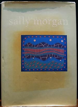 Seller image for THE ART OF SALLY MORGAN. With an introduction by Jill Milroy. for sale by The Antique Bookshop & Curios (ANZAAB)
