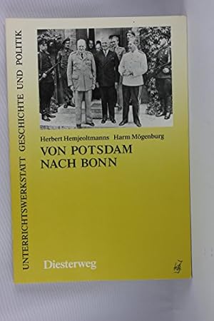 Bild des Verkufers fr Von Potsdam nach Bonn. Deutsche Nachkriegsgeschichte von 1945 bis 1949 zum Verkauf von Gabis Bcherlager