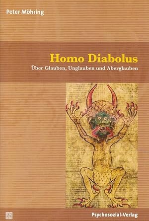 Homo Diabolus : Über Glauben, Unglauben und Aberglauben. Imago.