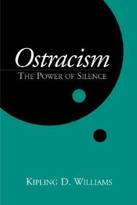 Seller image for Ostracism: The Power of Silence (Paperback or Softback) for sale by BargainBookStores