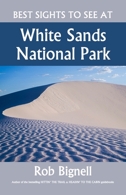 Imagen del vendedor de Best Sights to See at White Sands National Park (Paperback or Softback) a la venta por BargainBookStores
