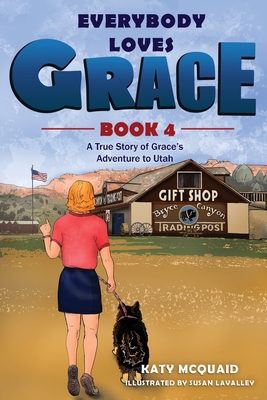 Seller image for Everybody Loves Grace: A True Story of Grace's Adventure to Utah (Paperback or Softback) for sale by BargainBookStores