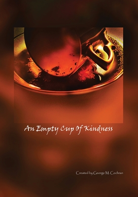 Seller image for An Empty Cup of Kindness (Paperback or Softback) for sale by BargainBookStores