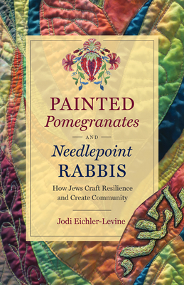 Seller image for Painted Pomegranates and Needlepoint Rabbis (Paperback or Softback) for sale by BargainBookStores