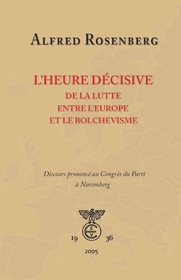 Seller image for L'heure d�cisive de la lutte entre l'Europe et le bolchevisme (Paperback or Softback) for sale by BargainBookStores