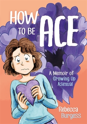 Seller image for How to Be Ace: A Memoir of Growing Up Asexual (Paperback or Softback) for sale by BargainBookStores