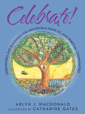 Seller image for Celebrate!: Ceremonies and Blessings for Individuals, Families, and Spiritual Communities (Paperback or Softback) for sale by BargainBookStores