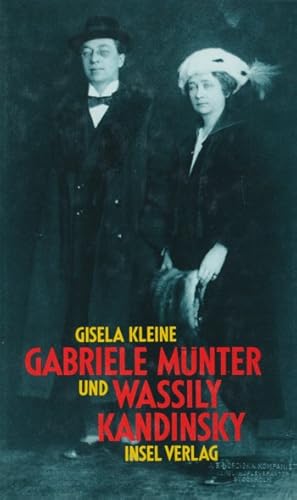 Bild des Verkufers fr Gabriele Mnter und Wassily Kandinsky. Biographie eines Paares. zum Verkauf von ANTIQUARIAT ERDLEN